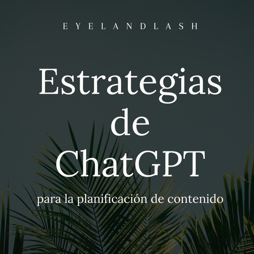 Estrategias de ChatGPT para la planificación de contenido (Video y PDF)